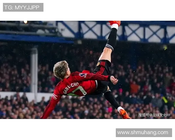 全球足球历史上最精彩倒钩进球排行榜揭晓 揭示球星绝技与惊艳瞬间